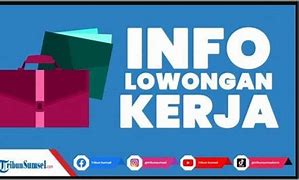 Loker Admin Palembang 2022 Terbaru Bulan Juni