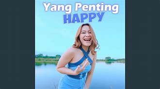 Yang Penting Happy Remix Mp3 Download